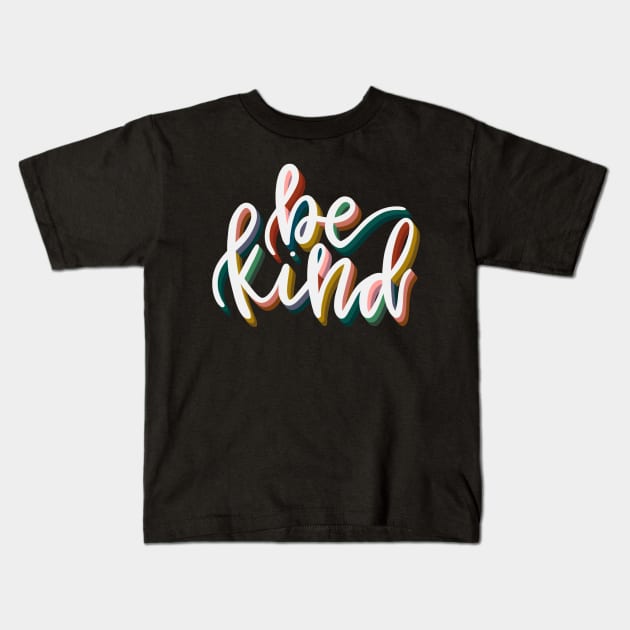 Be Kind Calligraphy Lettering Quote Kids T-Shirt by Adria Adams Co.